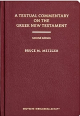 A textual commentary of the greek New Testament : Seconde édition - Bruce M Metzger