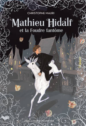 Mathieu Hidalf. Vol. 2. Mathieu Hidalf et la foudre fantôme - Christophe Mauri