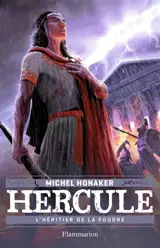 Hercule. Vol. 1. L'héritier de la foudre - Michel Honaker