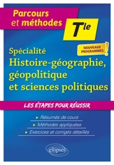 Spécialité histoire géographie, géopolitique et sciences politiques terminale : nouveaux programmes - Nathalie Coste Trin Dinh