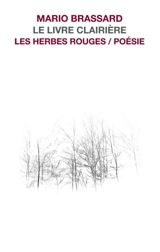 Le livre clairière - Mario Brassard