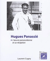 Hugues Panassié : l'oeuvre panassiéenne et sa réception - Laurent Cugny