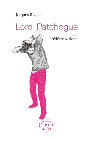 Lord Patchogue - Jacques Rigaut