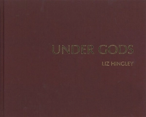 Under Gods - Liz Hingley