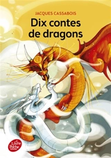 Dix contes de dragons - Jacques Cassabois