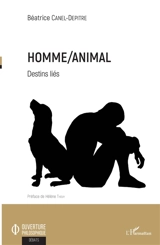 Homme-animal : destins liés - Béatrice Canel-Depitre