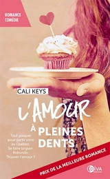 L'amour à pleines dents ! - Cali Keys