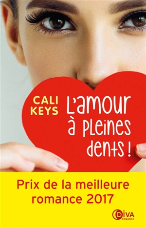 L'amour à pleines dents ! - Cali Keys