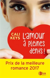 L'amour à pleines dents ! - Cali Keys