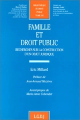 Famille et droit public : recherches sur la construction d'un objet juridique - Eric Millard
