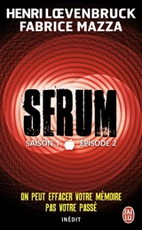 Sérum : saison 1. Vol. 2 - Henri Loevenbruck