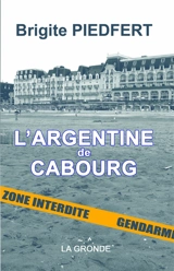 L'Argentine de Cabourg - Brigite Piedfert