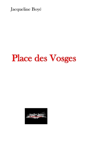 Place des Vosges - Jacqueline Boyé