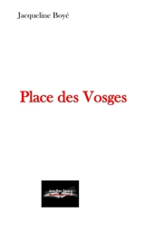 Place des Vosges - Jacqueline Boyé