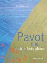 Pavot bleu entre deux pluies - Leo Gillessen