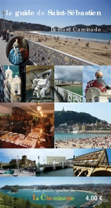 Le guide de Saint-Sébastien - Bernard Caminade