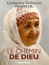 Le chemin de Dieu - Catherine Delorme