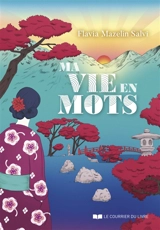 Ma vie en mots - Flavia Mazelin Salvi