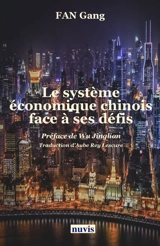 Le système économique chinois face à ses défis - Gang Fan