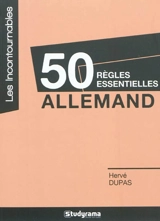 50 règles essentielles : allemand - Hervé Dupas