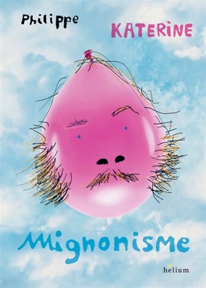 Mignonisme - Philippe Katerine