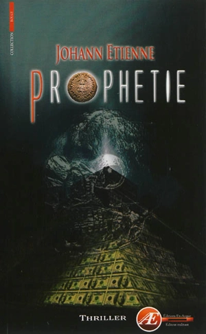 Prophétie : thriller - Johann Etienne