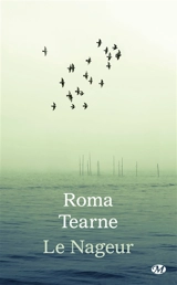 Le nageur - Roma Tearne