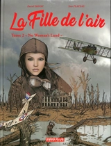 La fille de l'air. Vol. 2. No woman's land - Pascal Davoz
