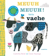 Meuuh meuuh ! fait la vache - Camilla Reid