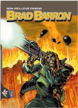 Brad Barron. Vol. 5. Mon meilleur ennemi - Tito Faraci