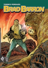 Brad Barron. Vol. 3. Terres perdues - Tito Faraci