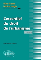 L'essentiel du droit de l'urbanisme : fiches de cours, exercices corrigés - David-André Camous
