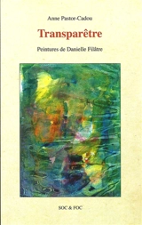 Transparêtre - Anne Pastor Cadou