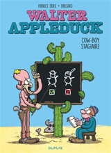 Walter Appleduck. Vol. 1. Cow-boy stagiaire - Fabcaro