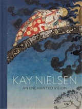 Kay Nielsen An Enchanted Vision - Kay Nielsen