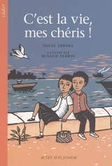 C'est la vie, mes chéris - Eglal Errera