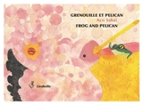 Grenouille et pélican. Frog and pelican - Aco Sakai