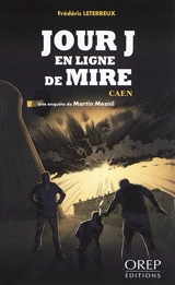 Jour J en ligne de mire : Caen - Frédéric Leterreux