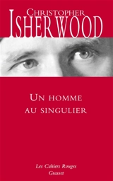 Un homme au singulier - Christopher Isherwood