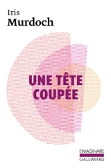 Une tête coupée - Iris Murdoch