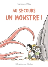Au secours, un monstre ! - Francesco Pittau
