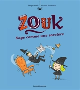 Zouk. Vol. 9. Sage comme une sorcière - Serge Bloch