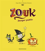 Zouk. Vol. 2. Danger public - Serge Bloch