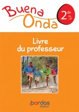 Buena onda : espagnol 2de, A2-B1 : livre du professeur - Manuel Ruiz