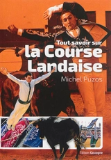 Tout savoir sur la course landaise - Michel Puzos