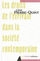 Les droits de l'écrivain dans la société contemporaine - Léon Pierre-Quint