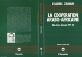 La Coopération arabo-africaine - Charbel Zarour