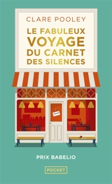 Le fabuleux voyage du carnet des silences - Clare Pooley