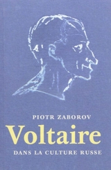 Voltaire dans la culture russe - Piotr Zaborov
