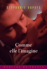 Comme elle l'imagine - Stéphanie Dupays